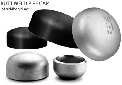 ANSI/ASME B16.9 Butt weld Pipe Cap Manufacturer & Exporter