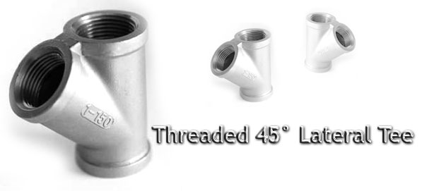 ASME B16.11 / BS3799 Threaded 45° Lateral Tee Manufacturer & Exporter